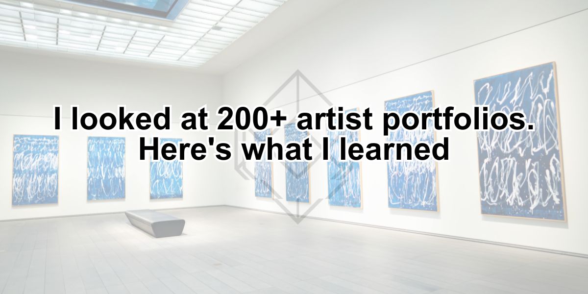 I looked at 200+ artist portfolios. Here's what I learned