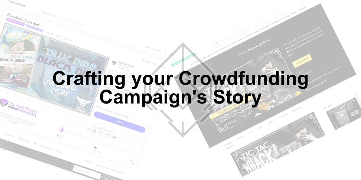 Crafting your Crowdfunding Campaign's Story